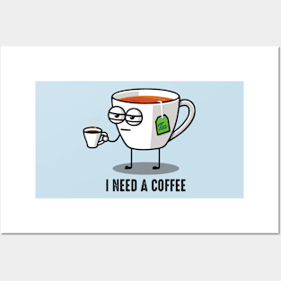 I need a Coffee Posters and Art